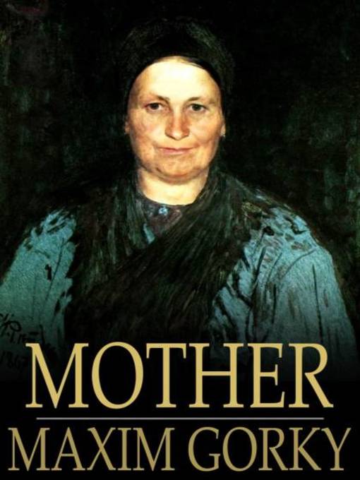 Title details for Mother by Maxim Gorky - Wait list